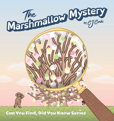 Cover Image for The Marshmallow Mystery: fun adventures to solve the puzzle for kids 3-5 -- Cj Corki, Hardcover