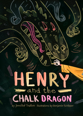 Cover Image for Henry and the Chalk Dragon -- Jennifer Trafton, Paperback