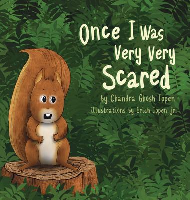 Cover Image for Once I Was Very Very Scared -- Chandra Ghosh Ippen, Hardcover