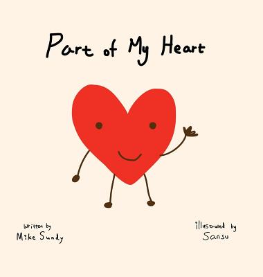 Cover Image for Part of My Heart -- Mike Sundy, Hardcover