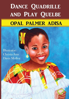 Cover Image for Dance Quadrille and Play Quelbe -- Opal Palmer Adisa, Paperback