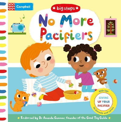 Cover Image for No More Pacifiers: Giving Up Your Pacifier -- Campbell Books, Board Books