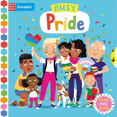 Cover Image for Busy Pride: Push, Pull Slide -- Campbell Books, Board Books