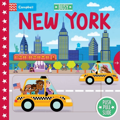 Cover Image for Busy New York: Push Pull Slide -- Campbell Books, Board Books