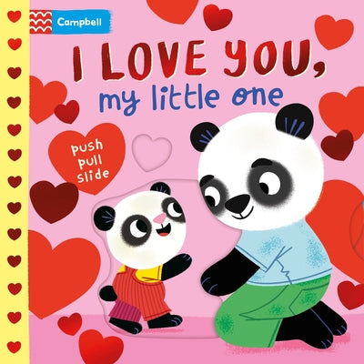 Cover Image for I Love You, My Little One: A Valentine's Day Board Book -- Campbell Books, Board Books