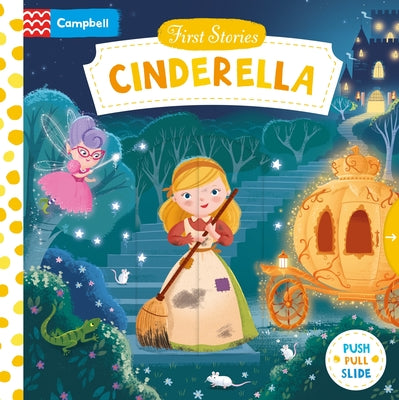 Cover Image for Cinderella: A Push, Pull, Slide Book -- Dan Taylor, Board Books