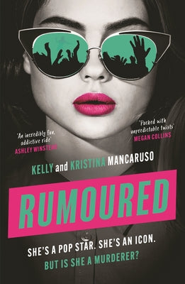 Cover Image for Rumoured: An Innocent Popstar or a Heartless Murderer? Find Out in This Addictive, Twisty Thriller for 2026 -- Kelly Mancaruso, Paperback