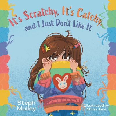 Cover Image for It's Scratchy, It's Catchy, and I Just Don't Like It -- Steph Mulley, Paperback