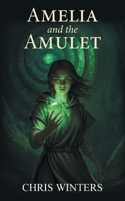 Cover Image for Amelia and the Amulet -- Chris Winters, Paperback