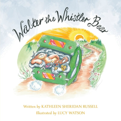 Cover Image for Walter the Whistler Bear -- Kathleen Sheridan Russell, Paperback