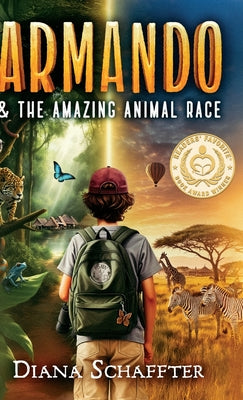 Cover Image for Armando and the Amazing Animal Race -- Diana Schaffter, Hardcover