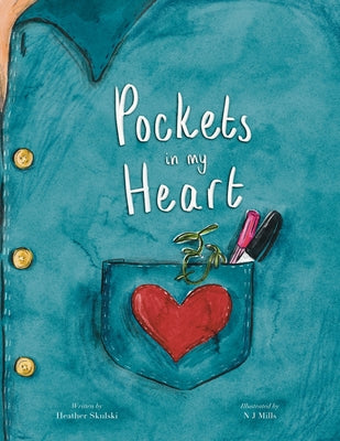 Cover Image for Pockets in My Heart: A meaningful end-of-year read for educators -- Heather Skulski, Paperback