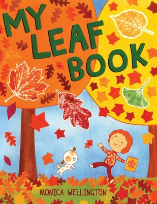 My Leaf Book -- Monica Wellington, Paperback