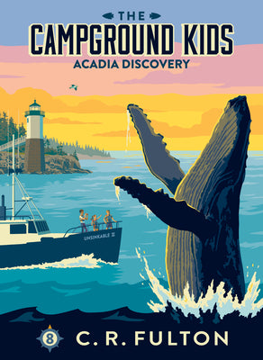 Cover Image for Acadia Discovery: #8 -- C. R. Fulton, Library Binding