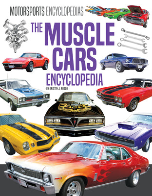 Cover Image for Muscle Cars Encyclopedias -- Kristin J. Russo, Library Binding