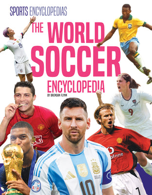 Cover Image for World Soccer Encyclopedia -- Brendan Flynn, Library Binding