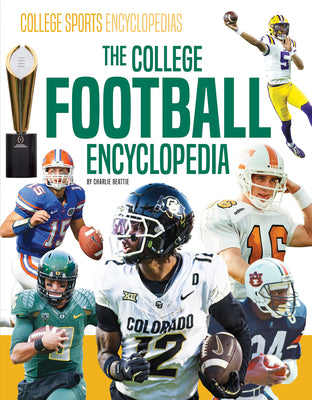 Cover Image for College Football Encyclopedia -- Charlie Beattie, Library Binding