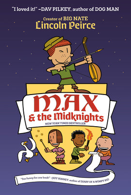 Cover Image for Max and the Midknights -- Lincoln Peirce, Hardcover
