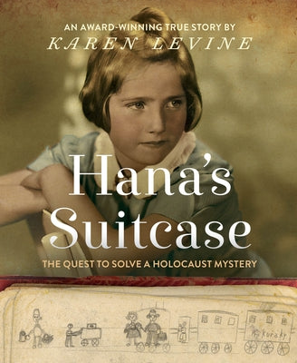 Cover Image for Hana's Suitcase: The Quest to Solve a Holocaust Mystery -- Karen Levine, Paperback