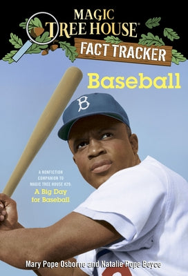 Cover Image for Baseball: A Nonfiction Companion to Magic Tree House #29: A Big Day for Baseball -- Mary Pope Osborne, Paperback