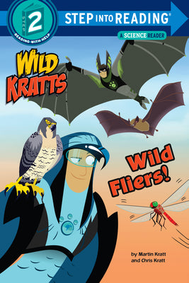 Cover Image for Wild Fliers! (Wild Kratts) -- Chris Kratt, Paperback