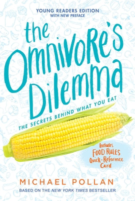 Cover Image for The Omnivore's Dilemma: Young Readers Edition -- Michael Pollan, Paperback