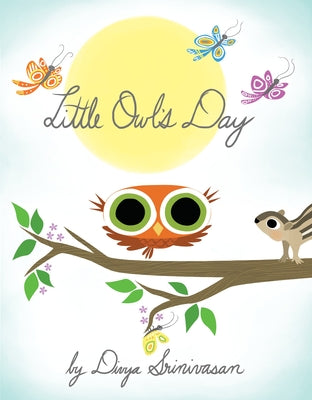Cover Image for Little Owl's Day -- Divya Srinivasan, Board Books
