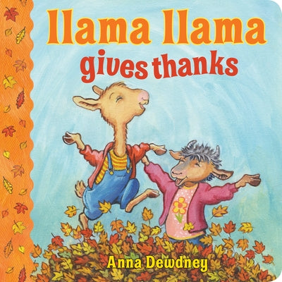 Cover Image for Llama Llama Gives Thanks -- Anna Dewdney, Board Books