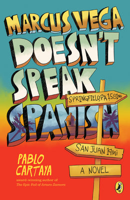 Cover Image for Marcus Vega Doesn't Speak Spanish -- Pablo Cartaya, Paperback