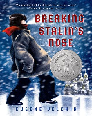 Cover Image for Breaking Stalin's Nose: (Newbery Honor Book) -- Eugene Yelchin, Paperback