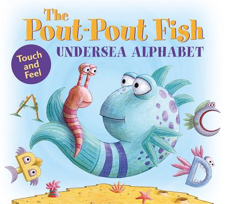 Cover Image for The Pout-Pout Fish Undersea Alphabet: Touch and Feel -- Deborah Diesen, Board Books