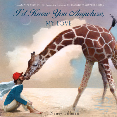 Cover Image for I'd Know You Anywhere, My Love -- Nancy Tillman, Board Books