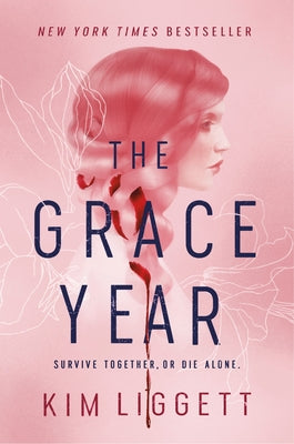 Cover Image for The Grace Year -- Kim Liggett, Paperback