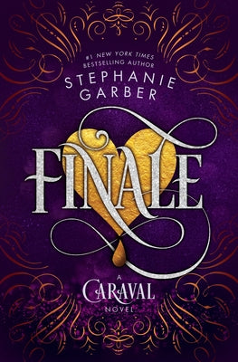 Cover Image for Finale: A Caraval Novel -- Stephanie Garber, Hardcover