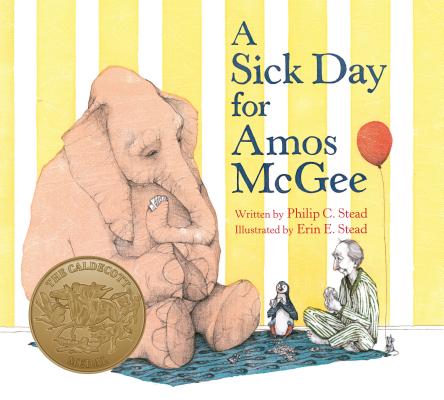 Cover Image for A Sick Day for Amos McGee: (Caldecott Medal Winner) -- Philip C. Stead, Board Books