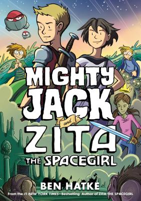 Cover Image for Mighty Jack and Zita the Spacegirl -- Ben Hatke, Paperback