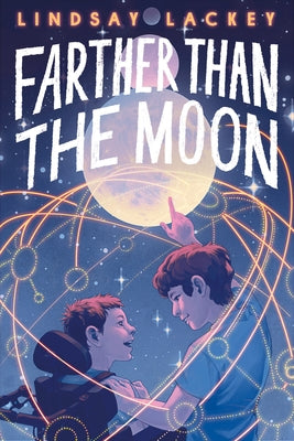 Cover Image for Farther Than the Moon -- Lindsay Lackey, Hardcover