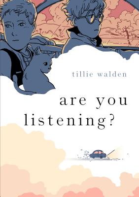 Cover Image for Are You Listening? -- Tillie Walden, Paperback