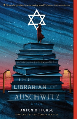 Cover Image for The Librarian of Auschwitz -- Antonio Iturbe, Paperback