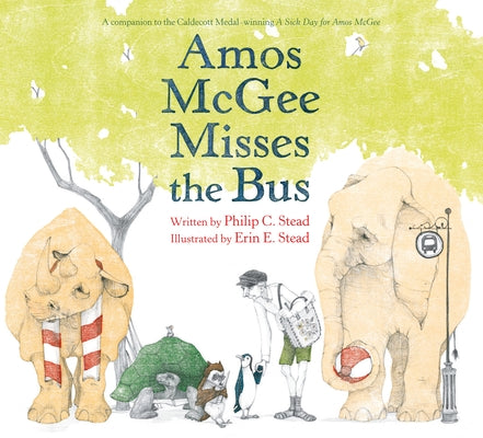 Cover Image for Amos McGee Misses the Bus -- Philip C. Stead, Hardcover