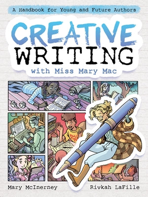Cover Image for Creative Writing with Miss Mary Mac: A Handbook for Young and Future Authors -- Mary McInerney, Paperback