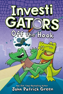 Cover Image for InvestiGators: Off the Hook -- John Patrick Green, Hardcover