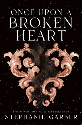Cover Image for Once Upon a Broken Heart -- Stephanie Garber, Hardcover