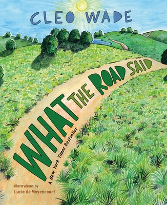 Cover Image for What the Road Said -- Cleo Wade, Hardcover