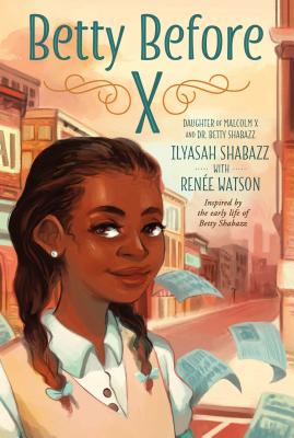 Cover Image for Betty Before X -- Ilyasah Shabazz, Paperback