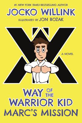 Cover Image for Marc's Mission: Way of the Warrior Kid -- Jocko Willink, Paperback