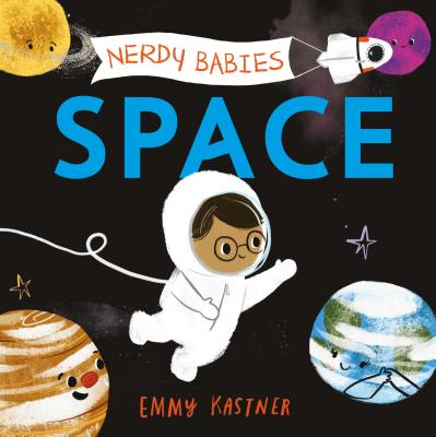 Cover Image for Nerdy Babies: Space -- Emmy Kastner, Board Books