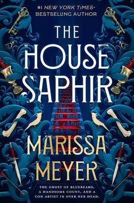 Cover Image for The House Saphir -- Marissa Meyer, Hardcover