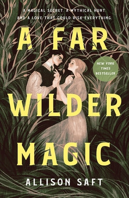 Cover Image for A Far Wilder Magic -- Allison Saft, Paperback