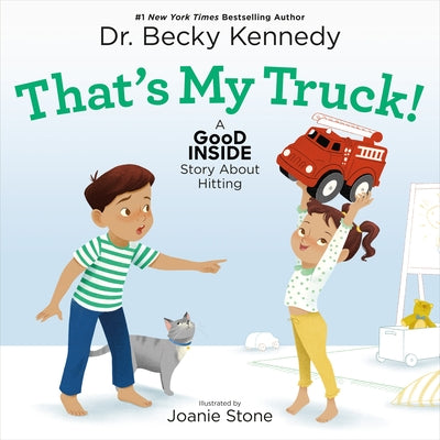 Cover Image for That's My Truck!: A Good Inside Story about Hitting -- Becky Kennedy, Hardcover
